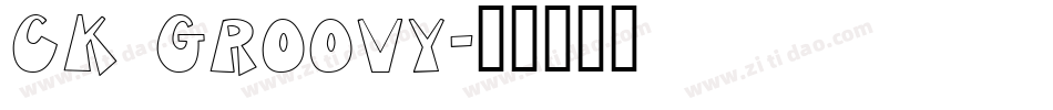 CK Groovy字体转换